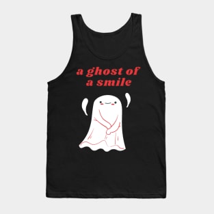 Ghost of a smile Tank Top